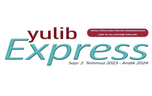 YULIB EXPRESS Kütüphane Bülteni’nin İkinci Sayısı Yayında